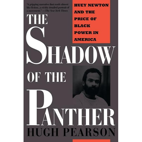 The Shadow of the Panther: Huey Newton and the Price of Black Power in America, (Paperback)