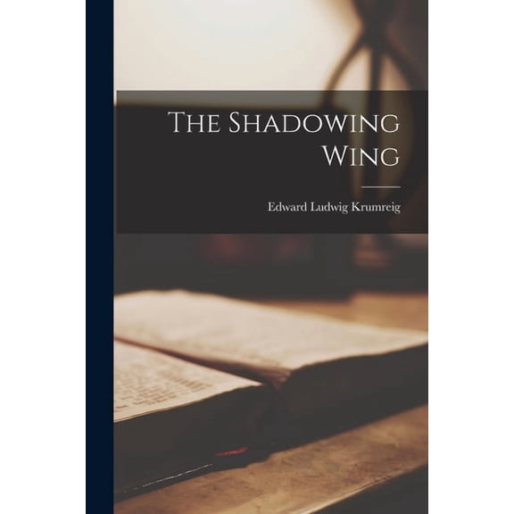 The Shadowing Wing, (Paperback)