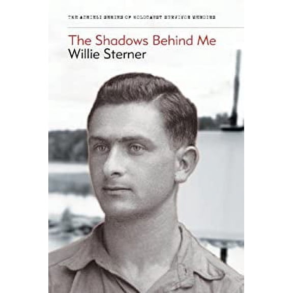 Pre-Owned The Shadows Behind Me: 11 (The Azrieli Holocaust Survivor Memoirs) Paperback