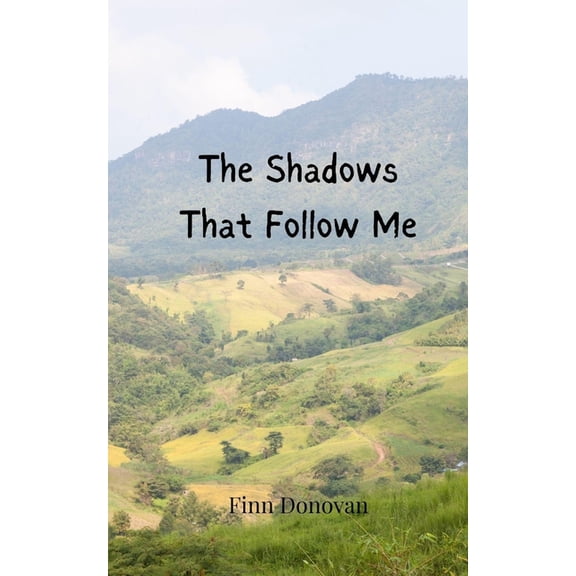 The Shadows That Follow Me, (Paperback)