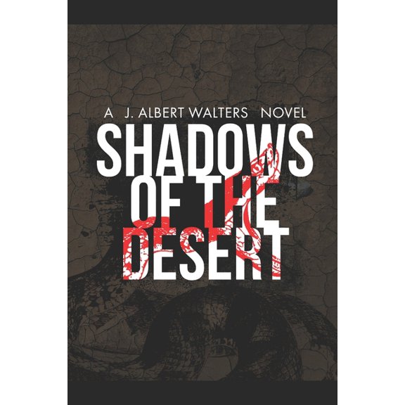 The Shadows Trilogy: Shadows Of The Desert (Paperback)