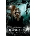 thumbnail image 1 of The Shadows are Darkest, (Hardcover), 1 of 1