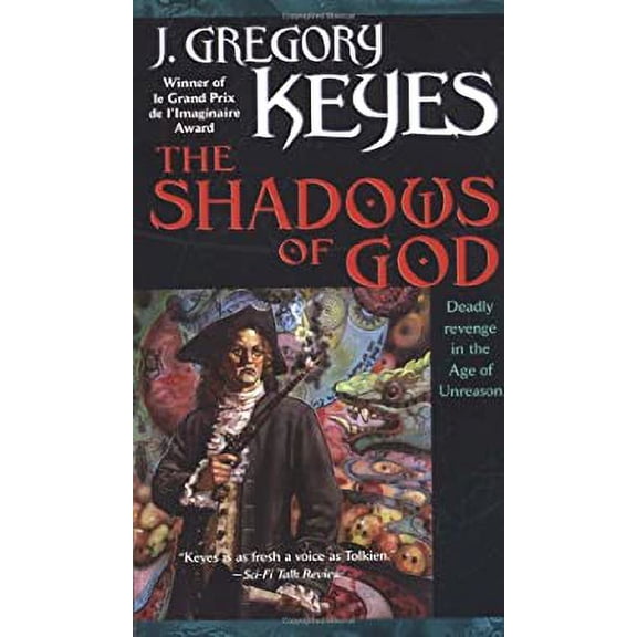Pre-Owned The Shadows of God (Paperback 9780345455833) by J Gregory Keyes