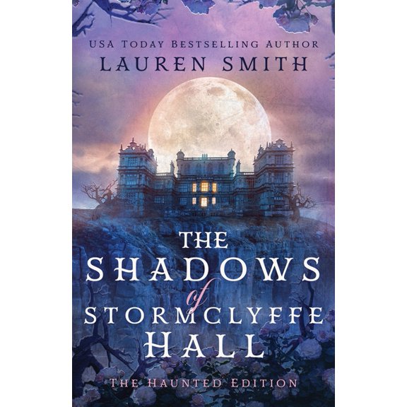 The Shadows of Stormclyffe Hall: The Haunted Edition, (Paperback)