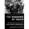 thumbnail image 1 of The Shadows of Youth: The Remarkable Journey of the Civil Rights Generation, (Paperback), 1 of 2