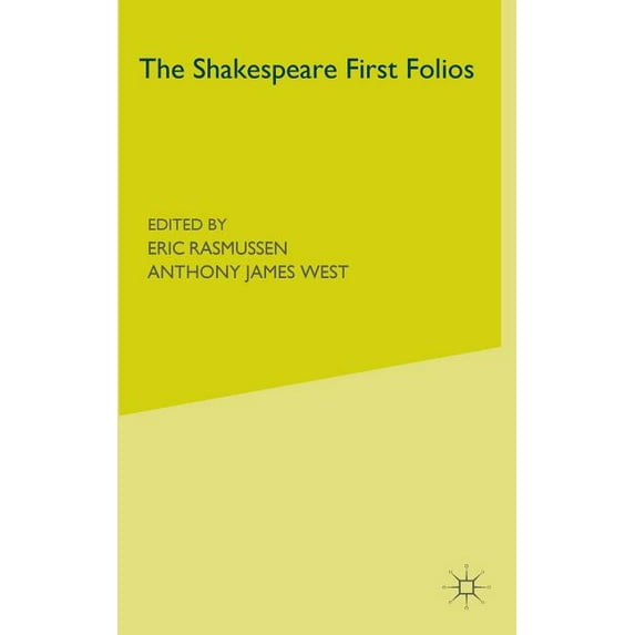 The Shakespeare First Folios: A Descriptive Catalogue, (Hardcover)
