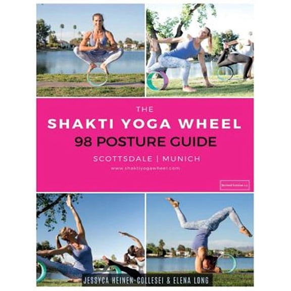 Shakti Yoga Wheel : 98 Posture Guide