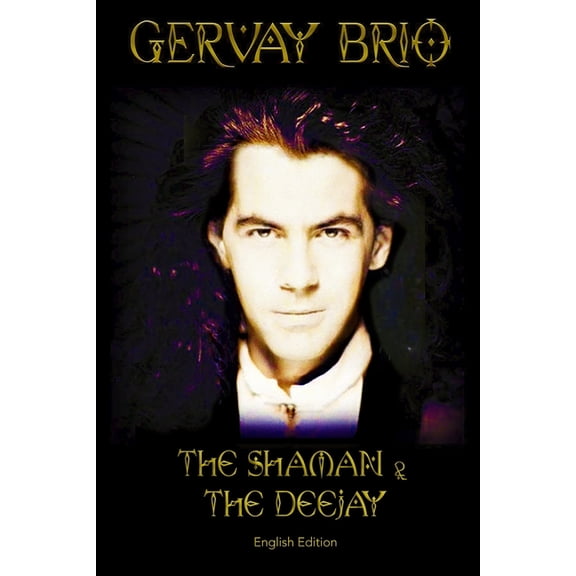 The Shaman & The Deejay (Paperback)