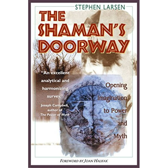 Pre-Owned Pre-Owned The Shaman's Doorway: Opening Imagination to Power and Myth Paperback