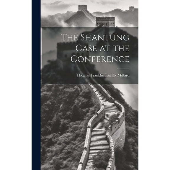 The Shantung Case at the Conference (Hardcover)
