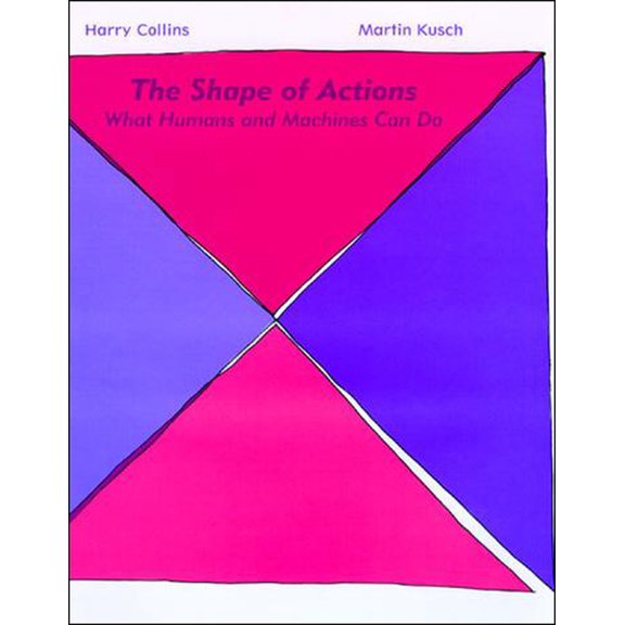 The Shape of Actions: What Humans and Machines Can Do, (Paperback)