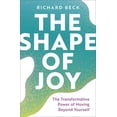 thumbnail image 1 of The Shape of Joy: The Transformative Power of Moving Beyond Yourself, (Hardcover), 1 of 1