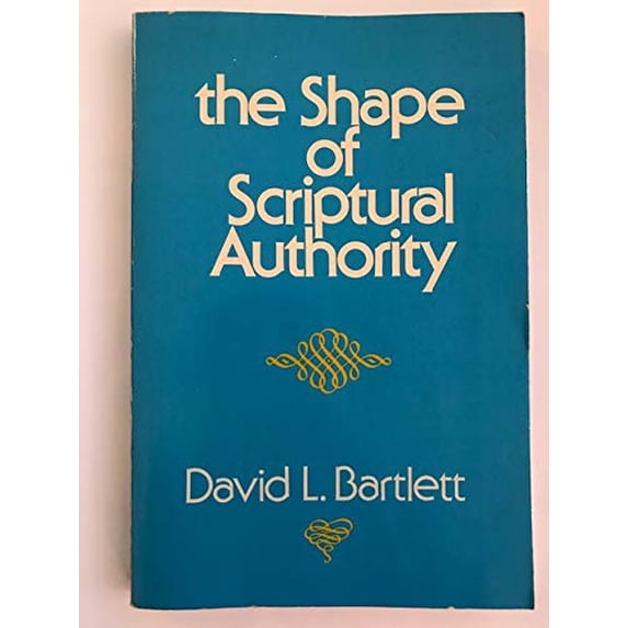 Pre-Owned The Shape of Scriptural Authority (Paperback) 9780800617134