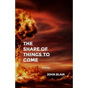 The Shape of Things to Come Paperback
