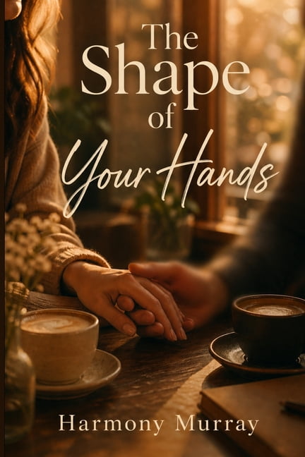 The Shape of Your Hands: Volume 1, (Paperback)