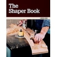 thumbnail image 1 of Pre-Owned The Shaper Book (Paperback) 1561581208 9781561581207, 1 of 1