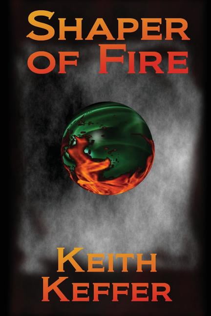 The Shapers: Shaper of Fire (Paperback)