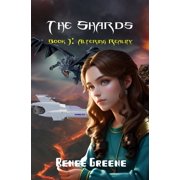 The Shards Altering Reality, Book 1, (Paperback)