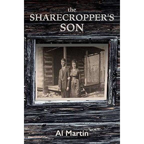 Pre-Owned The Sharecropper's Son (Paperback) 1098348753 9781098348755