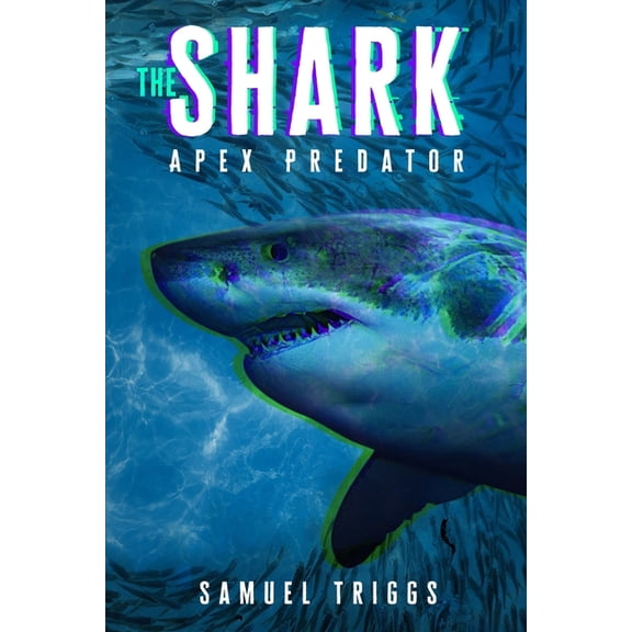 Apex Predator The Shark - Apex Predator, (Paperback)