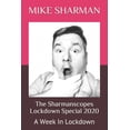 thumbnail image 1 of The Sharmanscopes: The Sharmanscopes Lockdown Special 2020 : A Week In Lockdown (Series #1) (Paperback), 1 of 1
