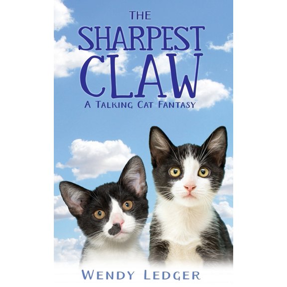 The Sharpest Claw: A Talking Cat Fantasy