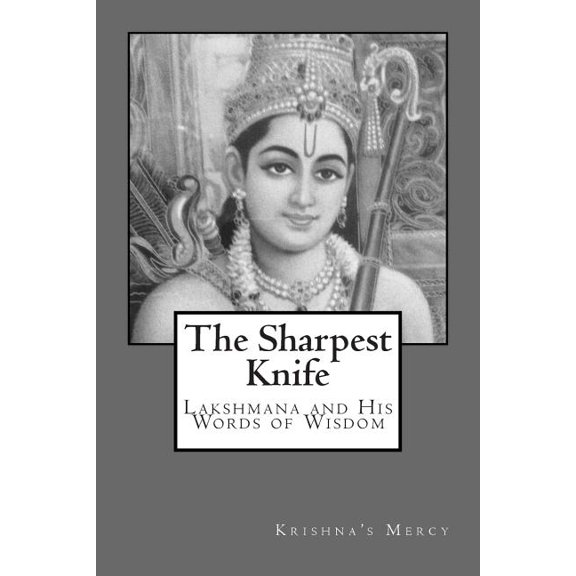 The Sharpest Knife : Lakshmana and His Words of Wisdom