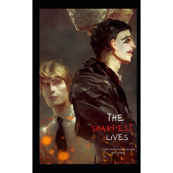 The Sharpest Lives: A Dark M/M Romance Novel, (Paperback)