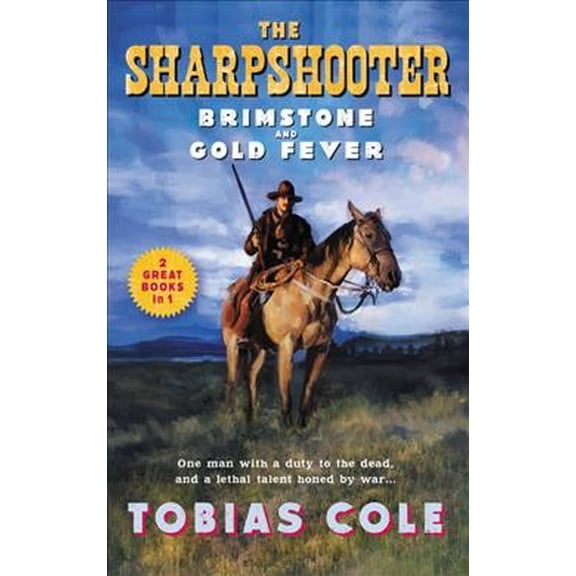 Pre-Owned Sharpshooter: Brimstone and Gold Fever, The (Mass Market Paperback) 0062880799 9780062880796