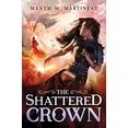 thumbnail image 1 of Pre-Owned The Shattered Crown (Paperback) 1728232287 9781728232287, 1 of 1