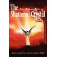 thumbnail image 1 of The Shattered Crystal: The Chorus of Voices, (Paperback), 1 of 1