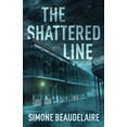 thumbnail image 1 of The Shattered Line (Paperback), 1 of 1