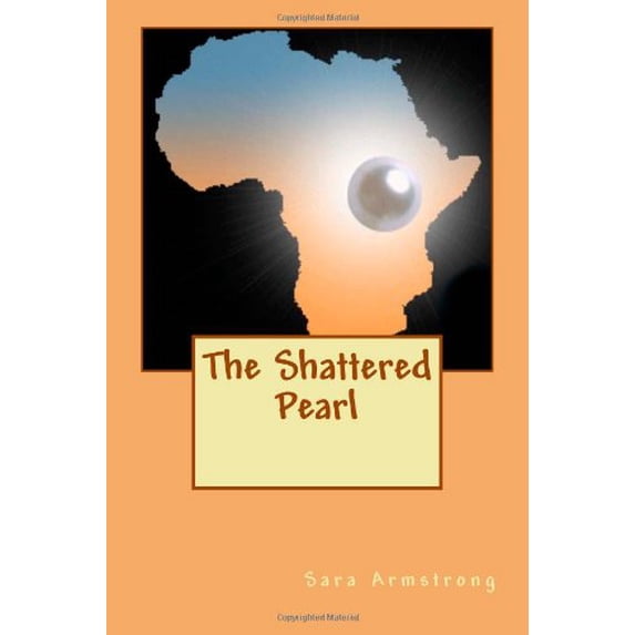 Pre-Owned The Shattered Pearl (Paperback) 061556366X 9780615563664