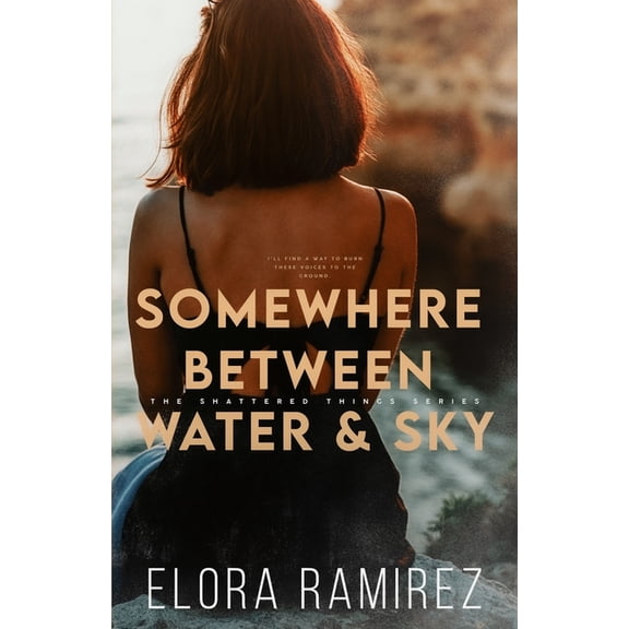 The Shattered Things Somewhere Between Water and Sky, Book 2, (Paperback)