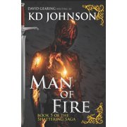 The Shattering Man of Fire Paperback