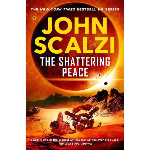 John Scalzi The Shattering Peace (Hardcover) Old Mans War