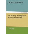 thumbnail image 1 of The Shaving of Shagpat, an Arabian entertainment - Complete (Paperback), 1 of 1