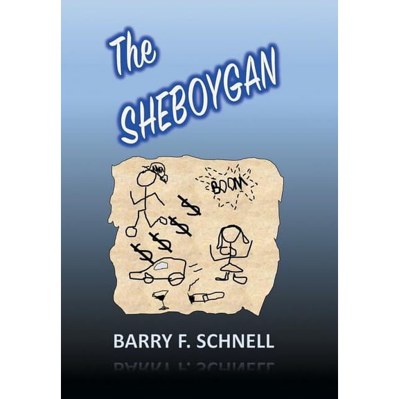 The Sheboygan (Hardcover)