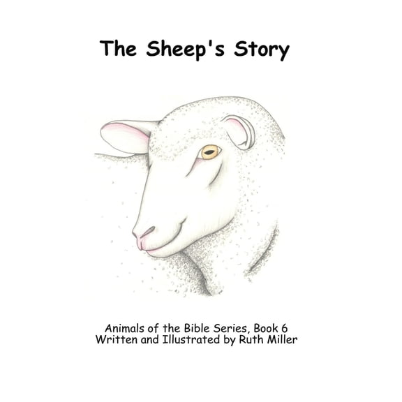 The Sheep's Story (Paperback) by Ruth Miller
