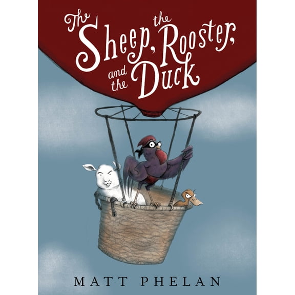 The Sheep, the Rooster, and the Duck, (Hardcover)