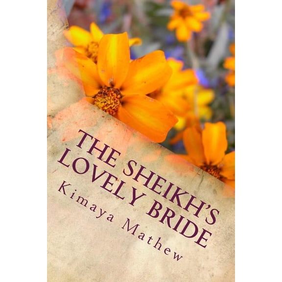 The Sheikh The Sheikh's Lovely Bride, Book 1, (Paperback)