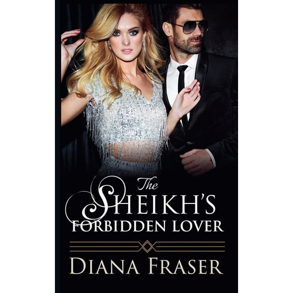 The Sheikhs of Havilah The Sheikh's Forbidden Lover, Book 3, (Paperback)