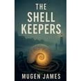 thumbnail image 1 of The Shell Keepers, (Paperback), 1 of 1