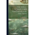 thumbnail image 1 of The Shell-collector's Handbook for the Field, (Hardcover), 1 of 1