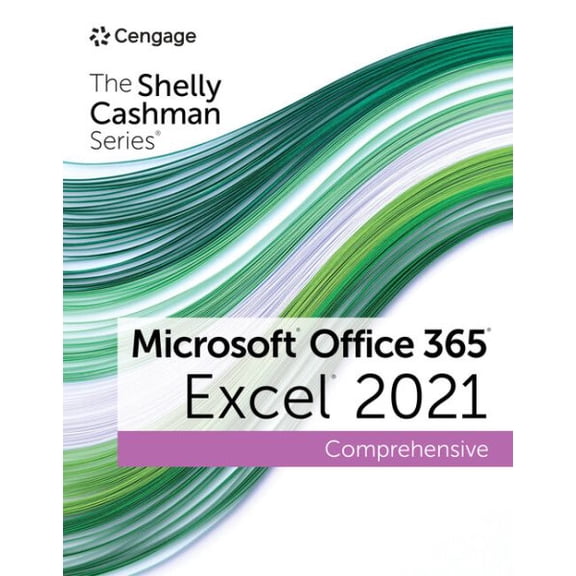 Pre-Owned The Shelly Cashman Series Microsoft Office 365 & Excel 2021 Comprehensive (MindTap Course List), 9780357676974, 0357676971, Paperback, 1 edition