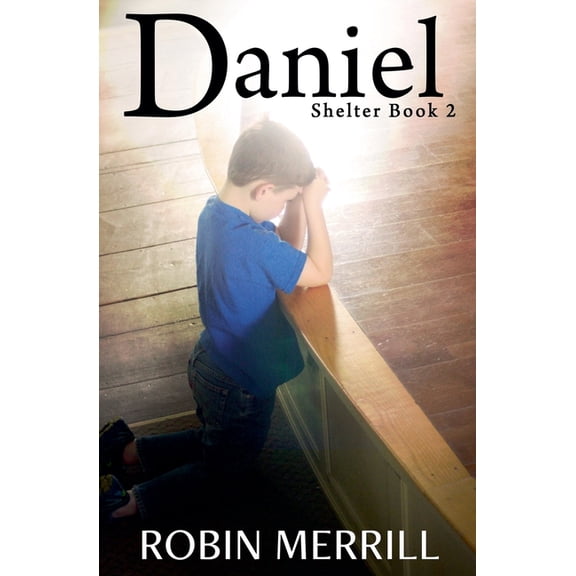 The Shelter Trilogy Daniel, Book 2, (Paperback)