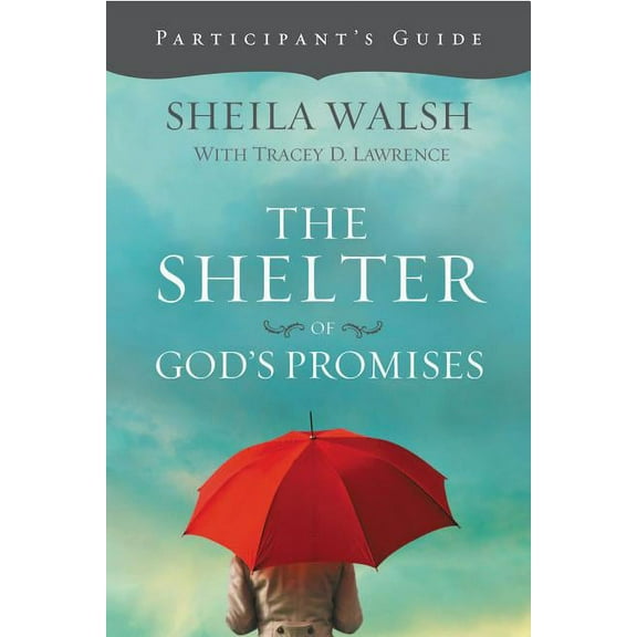 The Shelter of God's Promises Bible Study Participant's Guide, (Paperback)