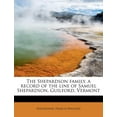 thumbnail image 1 of The Shepardson Family, a Record of the Line of Samuel Shepardson, Guilford, Vermont Paperback, 1 of 1