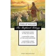 The Shepherd Trilogy A Shepherd Looks at the 23rd Psalm, a Shepherd Looks at the Good Shepherd, a Shepherd Looks at the, Paperback