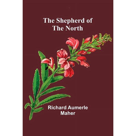 The Shepherd of the North, (Paperback)
